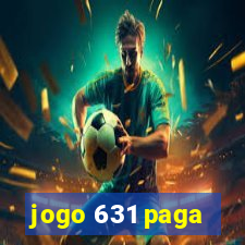 jogo 631 paga
